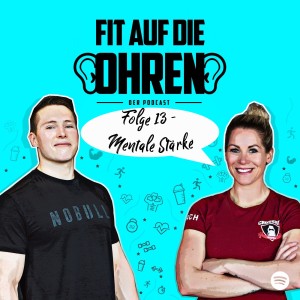 #13 Mentale Stärke