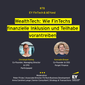 #078 - WealthTech: Wie FinTechs finanzielle Inklusion und Teilhabe vorantreiben