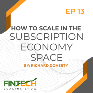 Episode 13: How to Scale in the Subscription Economy Space with Joakim Sjöblom