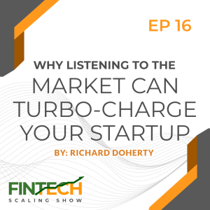 Episode 16: Why Listening to the Market can Turbo-Charge your Startup with Piotr Godzinski