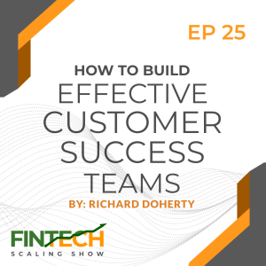Episode 25: How to Build Effective Customer Success Teams with Mark Berry