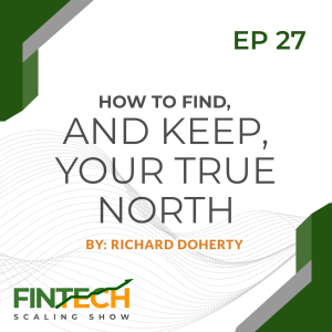 Episode 27: How to Find, and keep, Your True North with Søren Nielsen