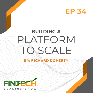 Episode 34:  Building a Platform to Scale with Jordan Lawrence