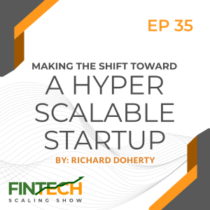 Episode 35: Making the Shift toward a Hyper Scalable Startup with Arthur Gonzalez Mac Dowell