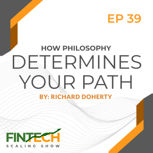 Episode 39: How Philosophy Determines Your Path  with Gerard Bernal