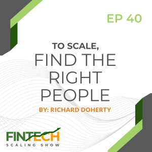 Episode 40: To Scale, Find the Right People with Martin Kassing