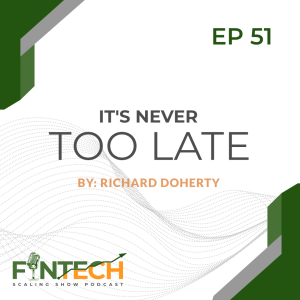 Episode 51: It's Never Too Late with Steve Pomfret