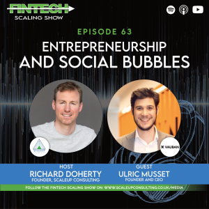 Episode 63: Entrepreneurship and Social Bubbles with Ulric Musset