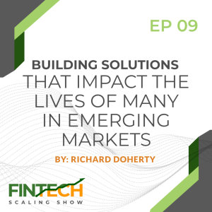 Episode 9: Building Solutions that Impact the Lives of many in Emerging Markets with Jeremy Leach