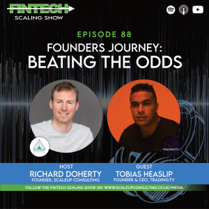 Episode 88: Founders Journey: Beating the Odds with Tobias Heaslip