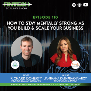 Episode 110: How to Stay Mentally Strong as You Build & Scale Your Business with Janthana Kaenprakhamroy