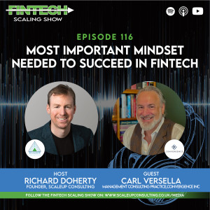 Episode 116: The Most Important Mindset needed to Succeed in Fintech with Carl Versella