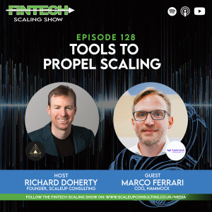 Episode 128: Tools to propel scaling with Guest Marco Ferrari, COO at Hammock Financial Services