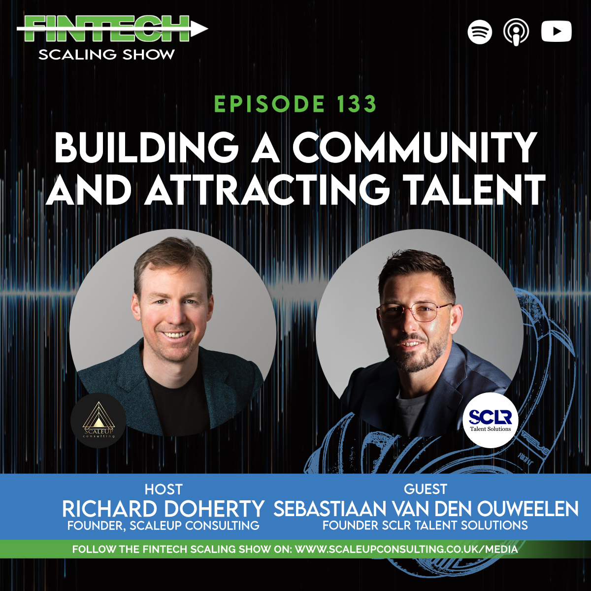 Episode 133: Building a Community and Attracting Talent Guest: Sebastiaan van den Ouweelen, Founder SCLR Talent Solutions