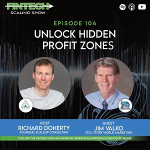 Episode 104: Unlock Hidden Profit Zones with Jim Valko