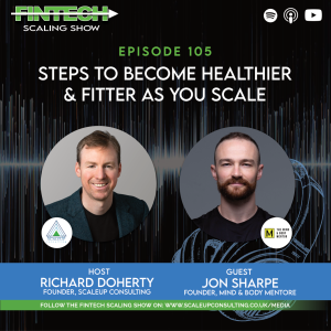 Episode 105: Steps to Become Healthier & Fitter As You Scale with Jon Sharpe
