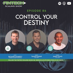 Episode 84: Control your Destiny with Jimmy Fong and Tamás Kadar