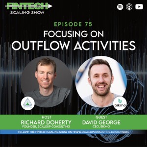 Episode 75: Focusing on Outflow Activities with David George