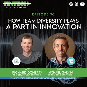 Episode 76: How Team Diversity Plays a Part in Innovation with Michael Galvin