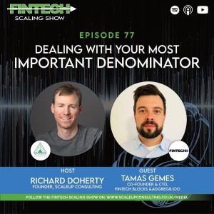 Episode 77: Dealing with Your Most Important Denominator with Tamás Gémes