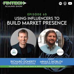 Episode 65: Using Influencers to Build Market Presence with Mihails Skoblov