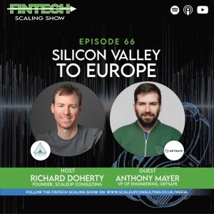 Episode 66: Silicon Valley to Europe  with Anthony Mayer