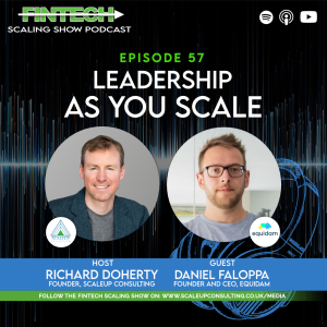 Episode 57:  Leadership as You Scale with Daniel Faloppa
