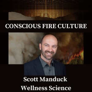 Wellness Science with Scott Manduck