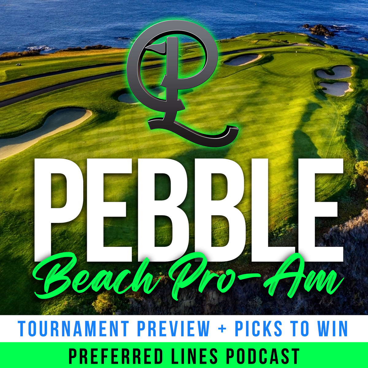 2025 Pebble Beach Pro-Am | Tournament Preview and Picks to Win | TGL Recap