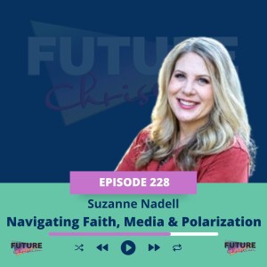 Leading with Grace: Suzanne Nadell on Navigating Faith, Media & Polarization