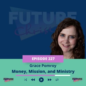 Money, Mission, and Ministry: Grace Pomroy on Church Sustainability