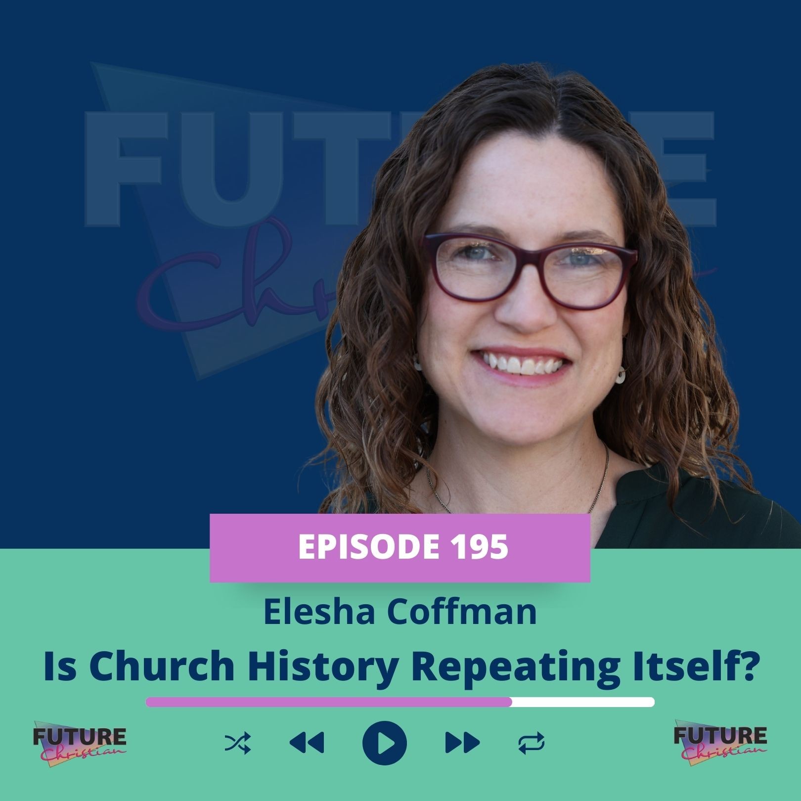 Is Church History Repeating Itself? A Bold Look with Elesha Coffman