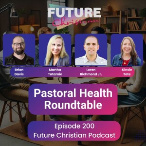 Pastoral Health Roundtable: Kinsie Tate & Brian Davis on helping church leaders survive & thrive