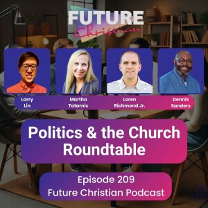 Prayer, Politics, and the Witness of the Church in Divided Times: A Roundtable Discussion