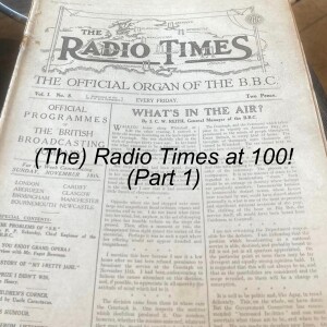 #075 (The) Radio Times at 100 - Part 1