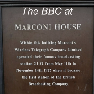#082 The BBC at Marconi House: 14-11-1922 to 30-04-1923