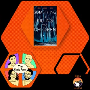 The Comic Panel: Something is Killing the Children