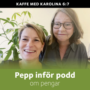 Pepp inför podd om pengar