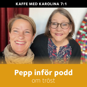 Pepp inför podd om tröst (säsongstart)