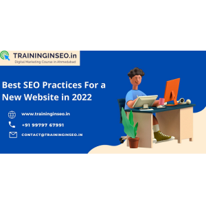 Best SEO Practices For a New Website in 2022