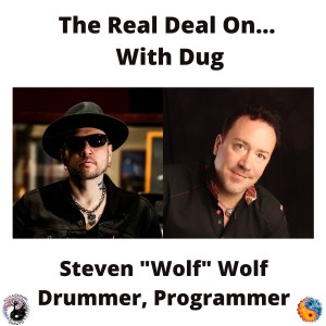How to succeed in the music industry.  Live drums vs programmed.  Steven Wolf shares The Real Deal