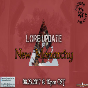 Ep 98 - Lore Update (New Monarchy)