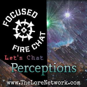 Let‘s Chat - Perceptions w LittleSheBear