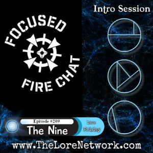 Ep 209 - The Nine (Intro Session) [ft Man at Arms]