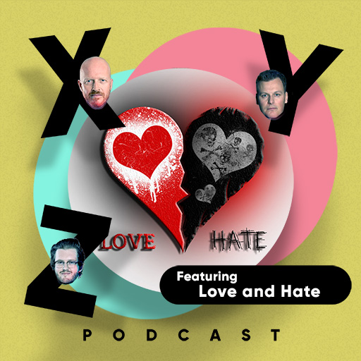 Ep. 101 - Love and Hate