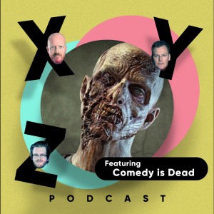 Ep. 98 - Comedy is Dead. Long Live Comedy!