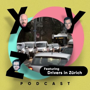 Ep. 99 - Are drivers in Zürich the worst?