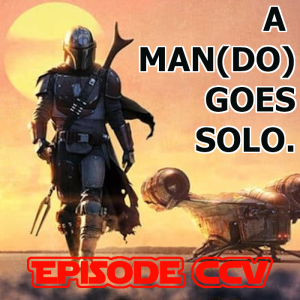 Episode 205: A Man(do) goes solo...