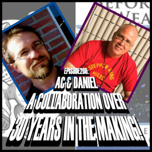 Episode 208: AC & DANIEL -A collaboration over 30 years in the making!