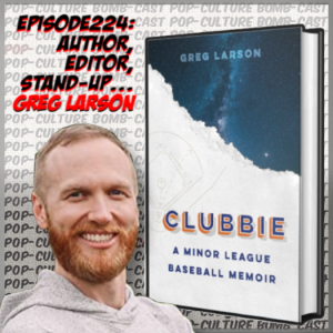 Episode 224: Author, editor and stand-up... Greg Larson